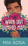 When Javi Dumped Mari - Mia Sosa - 9798891646438