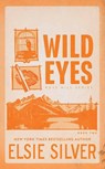 Wild Eyes: Rose Hill - Elsie Silver - 9798891647336