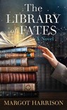 The Library of Fates - Margot Harrison - 9798891648760