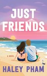 Just Friends - Haley Pham - 9798891648883
