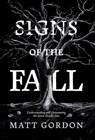 Signs of the Fall: Understanding and Overcoming the Seven Deadly Sins - Matt Gordon - 9798891652439