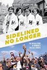 Sidelined No Longer: The Untold Story of Women's College Sports - Karen S. Rudolph - 9798891652774