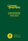 Current Biography Cumulated Index, 1940-2025 - HW Wilson - 9798891793354