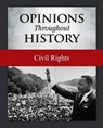 Opinions Throughout History: Civil Rights: Print Purchase Includes Free Online Access - Micah Issit - 9798891794818