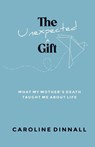 The Unexpected Gift - Caroline Dinnall - 9798891850927