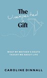 The Unexpected Gift - Caroline Dinnall - 9798891850934