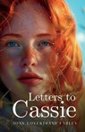 Letters to Cassie - Joan Lovestrand Farley - 9798891852082