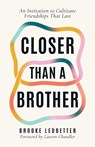 Closer Than A Brother - Brooke Ledbetter - 9798891852105