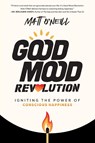Good Mood Revolution - Matt O'Neill - 9798891880672