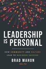 Leadership Is Personal - Brad Mahon - 9798891880719