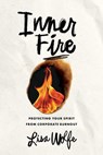 Inner Fire - Lisa Wolfe - 9798891880856