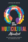 The Multicultural Mindset: Driving Business Growth in a Borderless Era - Joycelyn David - 9798891881204