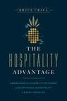The Hospitality Advantage - Bruce Craul - 9798891882584