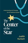 The Center of the Star - Judith Kunisch - 9798891882638