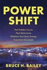 Power Shift - Bruce H. Bailey - 9798891884168