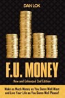 F.U. Money - Dan Lok - 9798891884458