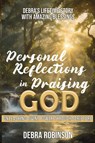 Personal Reflections in Praising God - Debra Robinson - 9798891902114