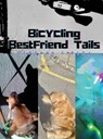 Bicycling BestFriend Tails - Deborah Gibson - 9798891902169