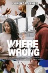 Where Did We Go Wrong - Lorenza James - 9798891902299