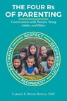 The Four Rs of Parenting - Carmen E. Bynoe Bovell - 9798891944794