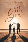 Just Like You - Dennis Mcintyre - 9798891945869