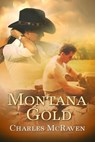 Montana Gold - Charles McRaven - 9798891970113