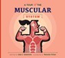 A Tour of the Muscular System - Lisa J. Amstutz - 9798892004718