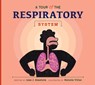 A Tour of the Respiratory System - Lisa J. Amstutz - 9798892005272