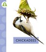 Chickadees - Anastasia Suen - 9798892008976