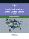 ProQuest Statistical Abstract of the United States 2025 - Bernan Press ; ProQuest - 9798892050593