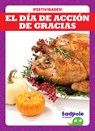 El Día de Acción de Gracias (Thanksgiving) - Lily Austen - 9798892137058