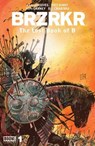 BRZRKR: The Lost Book of B #1 - Keanu Reeves ; Matt Kindt - 9798892154611