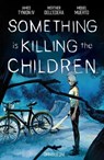 Something is Killing the Children Omnibus Vol. 1 - James Tynion IV - 9798892155625