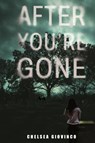 After You're Gone - Chelsea Giovinco - 9798892281829