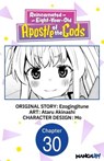Reincarnated as an Eight-Year-Old Apostle of the Gods #030 - Ezogingitune ; Ataru Akinashi ; Mo - 9798892316934