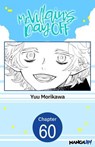 Mr. Villain's Day Off #060 - Yuu Morikawa - 9798892317122