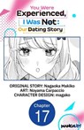 You Were Experienced, I Was Not: Our Dating Story #017 - Nagaoka Makiko ; Noyama Carpaccio ; magako - 9798892317252