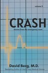 Crash: Stories From the Emergency Room: Volume 3 - David Berg - 9798892340090