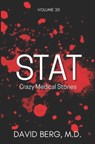 Stat: Crazy Medical Stories: Volume 20 - David Berg - 9798892340632