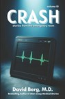 Crash: Stories From rhe Emergency Room: Volume 10 - David Berg - 9798892340809