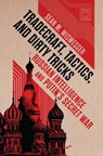 Tradecraft, Tactics, and Dirty Tricks - Sean Michael Wiswesser - 9798892410199