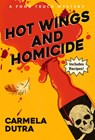 Hot Wings and Homicide - Carmela Dutra - 9798892424424