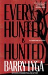 Every Hunter Is Hunted - Barry Lyga - 9798892425551