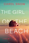 The Girl on the Beach - Carol Snow - 9798892425773