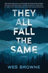 They All Fall the Same - Wes Browne - 9798892428477
