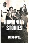 Humanity Stories - Fred Powell - 9798892433273