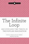 The Infinite Loop - Lynne M. Thomas - 9798892552776