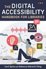 The Digital Accessibility Handbook for Libraries - Carli Spina - 9798892552868