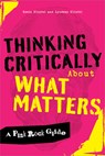 Thinking Critically About What Matters - Kevin Michael Klipfel ; Lyndsay Klipfel - 9798892553360
