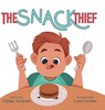 The Snack Thief - Tiffany Erickson - 9798892660327